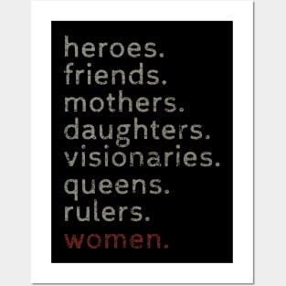 Women Heroes Friends Mothers Daughters Visionaries Queens Rulers Posters and Art